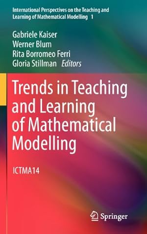 Bild des Verkufers fr Trends in Teaching and Learning of Mathematical Modelling: ICTMA14 (International Perspectives on the Teaching and Learning of Mathematical Modelling) [Hardcover ] zum Verkauf von booksXpress