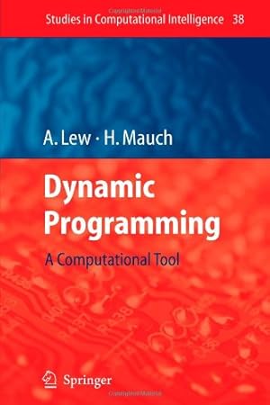 Bild des Verkufers fr Dynamic Programming: A Computational Tool (Studies in Computational Intelligence) by Lew, Art [Paperback ] zum Verkauf von booksXpress