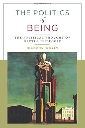 Immagine del venditore per The Politics of Being: The Political Thought of Martin Heidegger by Wolin, Richard [Paperback ] venduto da booksXpress