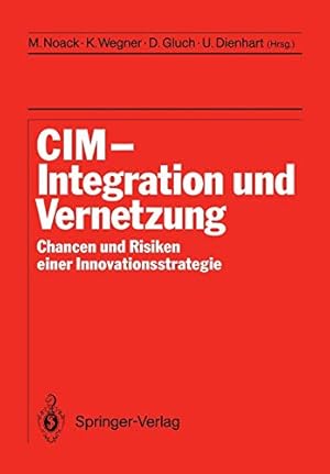 Imagen del vendedor de CIM Integration und Vernetzung: Chancen und Risiken einer Innovationsstrategie (German Edition) [Soft Cover ] a la venta por booksXpress