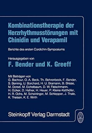 Imagen del vendedor de Kombinationstherapie der Herzrhytmusstörungen mit Chinidin und Verapamil: Berichte des ersten Cordichin-Symposiums (German Edition) [Soft Cover ] a la venta por booksXpress