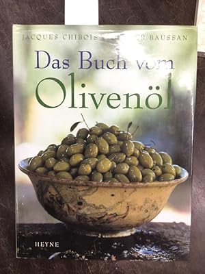 Das Buch vom Olivenöl Mit foto von Jean-Charles Vaillant.