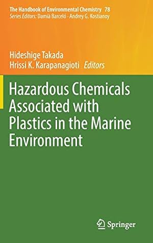 Image du vendeur pour Hazardous Chemicals Associated with Plastics in the Marine Environment (The Handbook of Environmental Chemistry) [Hardcover ] mis en vente par booksXpress