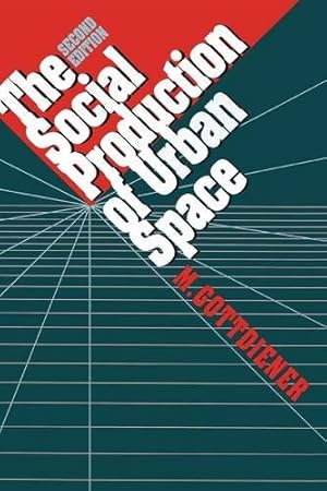 Seller image for The Social Production of Urban Space by Gottdiener, M. [Paperback ] for sale by booksXpress