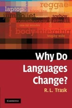 Imagen del vendedor de Why Do Languages Change? by Trask, Larry [Paperback ] a la venta por booksXpress