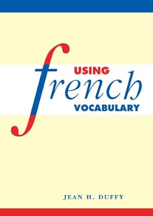 Seller image for Using French Vocabulary (English and French Edition) by Duffy, Jean H. [Paperback ] for sale by booksXpress