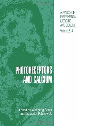 Seller image for Photoreceptors and Calcium (Advances in Experimental Medicine and Biology) [Hardcover ] for sale by booksXpress