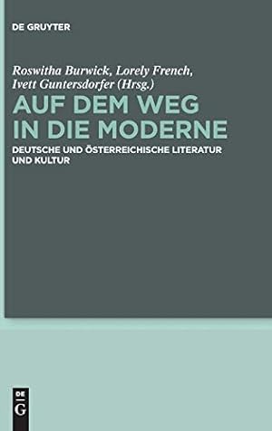 Seller image for Auf Dem Weg in Die Moderne: Deutsche Und Osterreichische Literatur Und Kultur (German Edition) [Hardcover ] for sale by booksXpress