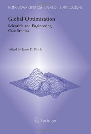 Seller image for Global Optimization: Scientific and Engineering Case Studies (Nonconvex Optimization and Its Applications) [Paperback ] for sale by booksXpress