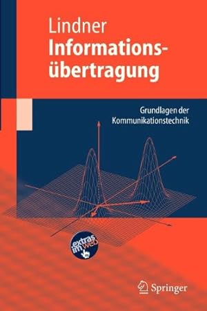 Immagine del venditore per Informationsübertragung: Grundlagen der Kommunikationstechnik (Springer-Lehrbuch) (German Edition) by Lindner, Jürgen [Paperback ] venduto da booksXpress