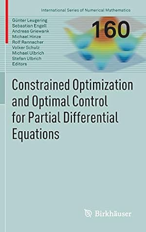 Imagen del vendedor de Constrained Optimization and Optimal Control for Partial Differential Equations (International Series of Numerical Mathematics) [Hardcover ] a la venta por booksXpress