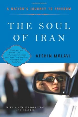 Imagen del vendedor de The Soul of Iran: A Nation's Struggle for Freedom by Molavi Ph.D., Afshin [Paperback ] a la venta por booksXpress
