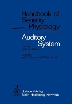 Seller image for Auditory System: Clinical and Special Topics (Handbook of Sensory Physiology) by Boer, E. de, Connor, W., Davis, H., Eggermont, J.J., Galambos, R., Geisler, C.D., Gerken, G.M., Gierke, H.E. von, Hallpike, C.S., Hawkins, E.Jr., Hillyard, S.A., Keidel, W.D., Parker, D.E., Picton, T.W., Rudmose, W., Simmons, F.B., Stange, G., Steele, C.R., Tonndorf, J., Wigand, M.E., Zöllner, F. [Paperback ] for sale by booksXpress