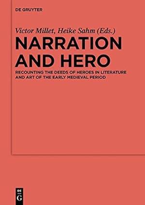Seller image for Narration and Hero: Recounting the Deeds of Heroes in Literature and Art of the Early Medieval Period (Reallexikon Der Germanischen Altertumskunde - Erganzungsbande) (English and German Edition) [Hardcover ] for sale by booksXpress