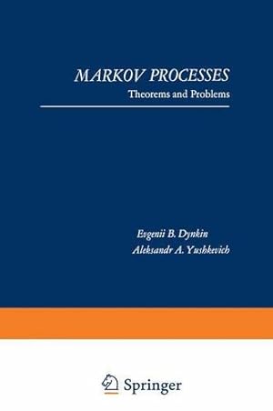 Seller image for Markov Processes: Theorems and Problems by Dynkin, E. B. [Paperback ] for sale by booksXpress