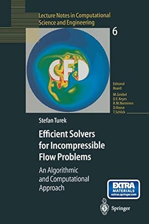 Seller image for Efficient Solvers for Incompressible Flow Problems: An Algorithmic and Computational Approach (Lecture Notes in Computational Science and Engineering) by Turek, Stefan [Paperback ] for sale by booksXpress