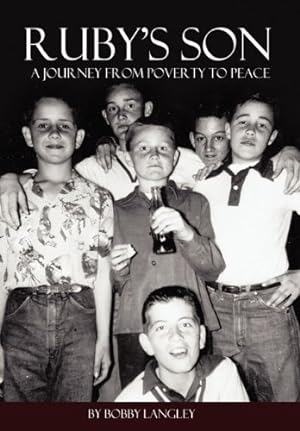 Seller image for Ruby's Son: A Journey from Poverty to Peace by Langley, Bobby G. [Hardcover ] for sale by booksXpress