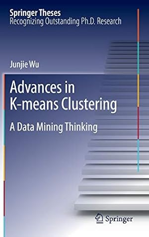 Immagine del venditore per Advances in K-means Clustering: A Data Mining Thinking (Springer Theses: Recognizing Outstanding Ph.D. Research) [Hardcover ] venduto da booksXpress