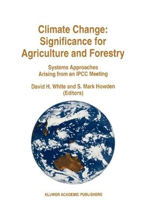 Seller image for Climate Change: Significance for Agriculture and Forestry: Systems Approaches Arising from an IPCC Meeting [Paperback ] for sale by booksXpress