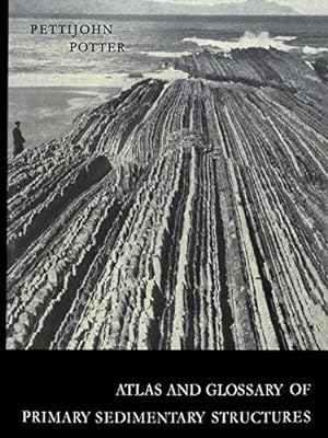 Image du vendeur pour Atlas and Glossary of Primary Sedimentary Structures (English, Spanish and French Edition) [Soft Cover ] mis en vente par booksXpress