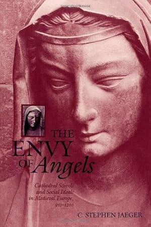 Bild des Verkufers fr The Envy of Angels: Cathedral Schools and Social Ideals in Medieval Europe, 950-1200 (The Middle Ages Series) by Jaeger, C. Stephen [Paperback ] zum Verkauf von booksXpress