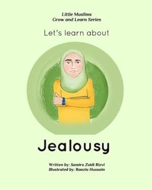 Image du vendeur pour Let's learn about jealousy by Rizvi, Samira Zaidi [Paperback ] mis en vente par booksXpress