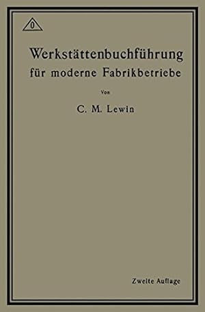 Imagen del vendedor de Werkstättenbuchführung für moderne Fabrikbetriebe (German Edition) by Lewin, Carl M. [Paperback ] a la venta por booksXpress