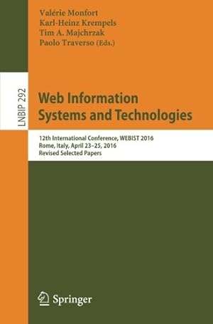 Seller image for Web Information Systems and Technologies: 12th International Conference, WEBIST 2016, Rome, Italy, April 2325, 2016, Revised Selected Papers (Lecture Notes in Business Information Processing) [Paperback ] for sale by booksXpress