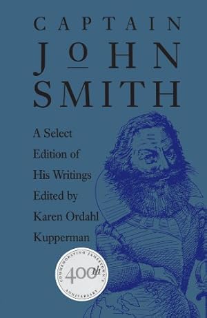 Image du vendeur pour Captain John Smith: A Select Edition of His Writings (Published by the Omohundro Institute of Early American History and Culture and the University of North Carolina Press) [Paperback ] mis en vente par booksXpress