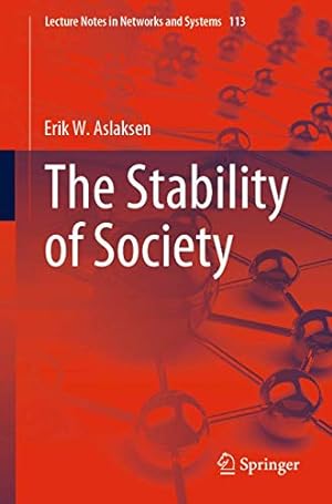 Seller image for The Stability of Society (Lecture Notes in Networks and Systems) by Aslaksen, Erik W. [Paperback ] for sale by booksXpress