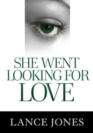 Seller image for She Went Looking For Love by Jones, Lance [Paperback ] for sale by booksXpress
