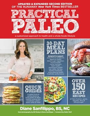 Image du vendeur pour Practical Paleo : A Customized Approach to Health and a Whole-Foods Lifestyle mis en vente par GreatBookPricesUK