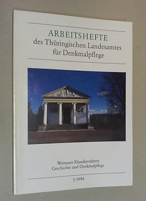 Weimarer Klassikerstätten. Geschichte und Denkmalpflege.