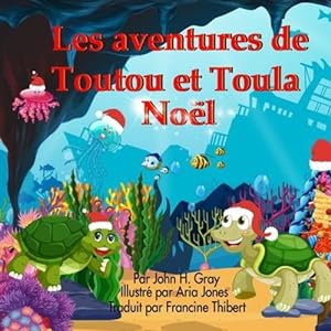Seller image for Les aventures de Toutou et Toula: Noel (French Edition) by Gray, John H [Paperback ] for sale by booksXpress