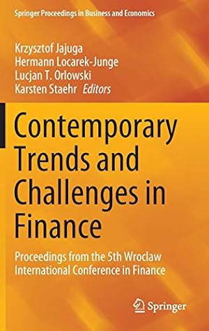 Seller image for Contemporary Trends and Challenges in Finance: Proceedings from the 5th Wroclaw International Conference in Finance (Springer Proceedings in Business and Economics) [Hardcover ] for sale by booksXpress