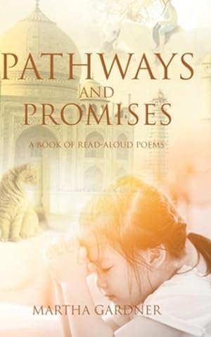 Seller image for Pathways and Promises: A Book of Read-Aloud Poems by Gardner, Martha [Hardcover ] for sale by booksXpress