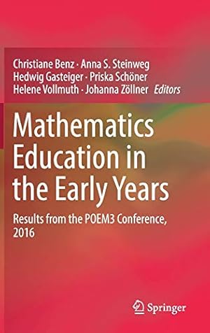 Bild des Verkufers fr Mathematics Education in the Early Years: Results from the POEM3 Conference, 2016 [Hardcover ] zum Verkauf von booksXpress