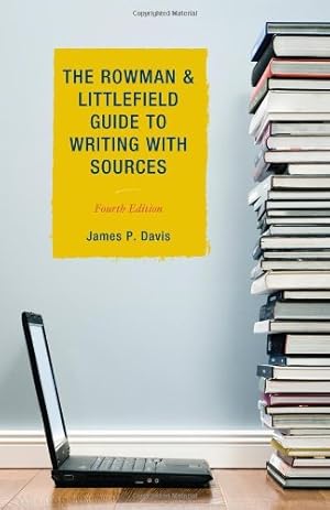 Imagen del vendedor de The Rowman & Littlefield Guide to Writing with Sources by Davis, James P. [Paperback ] a la venta por booksXpress