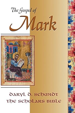 Seller image for The Gospel of Mark (Scholars Bible) (English, Ancient Greek and Ancient Greek Edition) by Schmidt, Daryl D. [Paperback ] for sale by booksXpress
