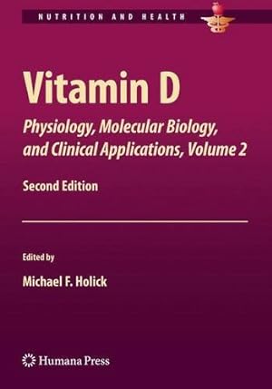 Seller image for Vitamin D: Physiology, Molecular Biology,and Clinical Applications, Volume 2 (Nutrition and Health) [Paperback ] for sale by booksXpress