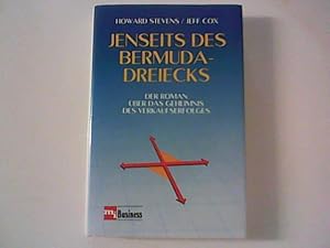 Seller image for Jenseits des Bermuda-Dreiecks : der Roman ber das Geheimnis des Verkaufserfolges. for sale by ANTIQUARIAT FRDEBUCH Inh.Michael Simon