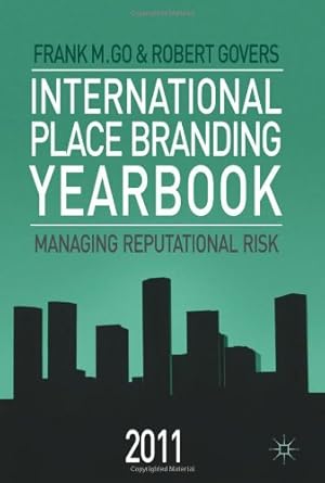 Immagine del venditore per International Place Branding Yearbook 2011: Managing Reputational Risk by Go, Frank M., Govers, Robert [Hardcover ] venduto da booksXpress