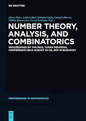 Image du vendeur pour Number Theory, Analysis, and Combinatorics (De Gruyter Proceedings in Mathematics) [Hardcover ] mis en vente par booksXpress