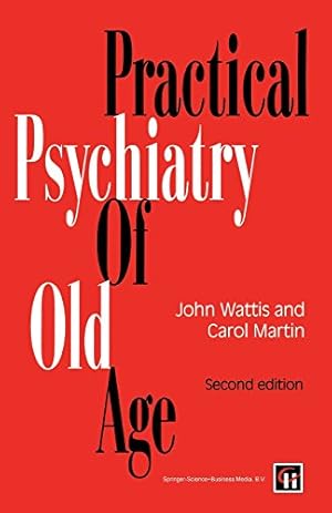 Imagen del vendedor de Practical Psychiatry of Old Age by Wattis, John, Church, Michael [Paperback ] a la venta por booksXpress