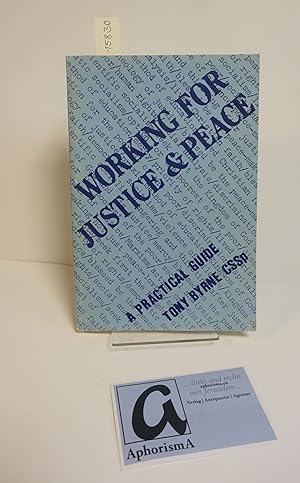 Seller image for Working for Justice and Peace. A Practical Guide. for sale by AphorismA gGmbH