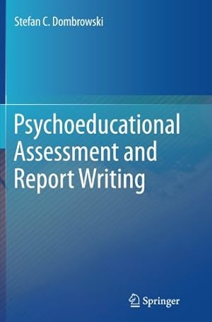 Immagine del venditore per Psychoeducational Assessment and Report Writing by Dombrowski, Stefan C. C. [Paperback ] venduto da booksXpress