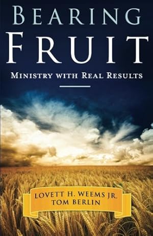 Immagine del venditore per Bearing Fruit: Ministry with Real Results [Soft Cover ] venduto da booksXpress