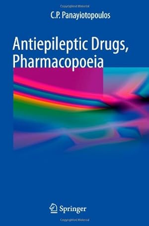Image du vendeur pour Antiepileptic Drugs, Pharmacopoeia by Panayiotopoulos, C. P. [Paperback ] mis en vente par booksXpress