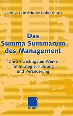 Seller image for Das Summa Summarum des Management: Die 25 wichtigsten Werke für Strategie, Führung und Veränderung (German Edition) [Hardcover ] for sale by booksXpress