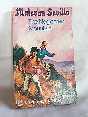 The Neglected Mountain (A Lone Pine Adventure)